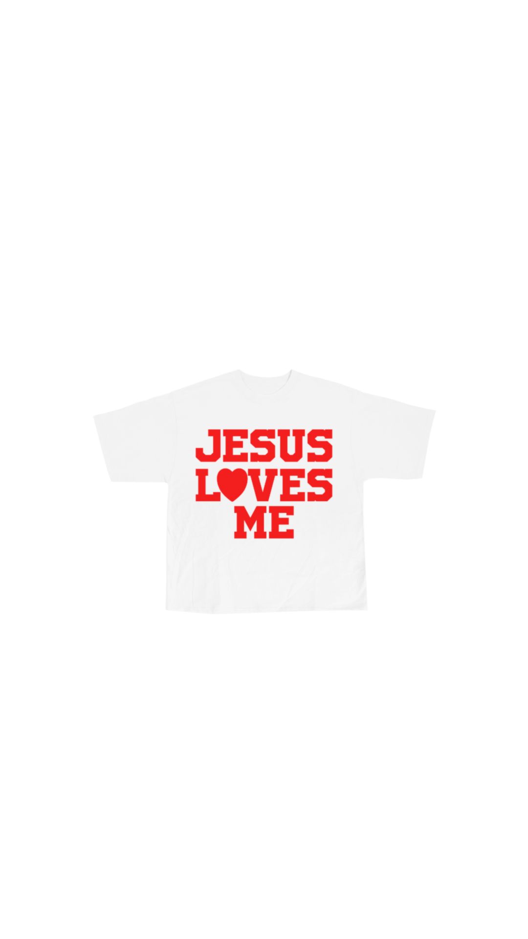 "JESUS LOVES ME" Tee