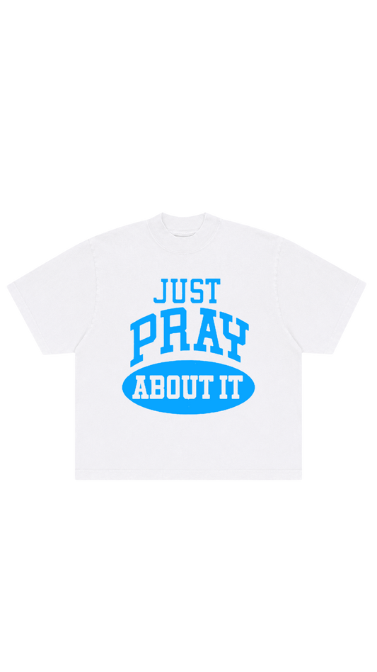 "JUST PRAY" Tee